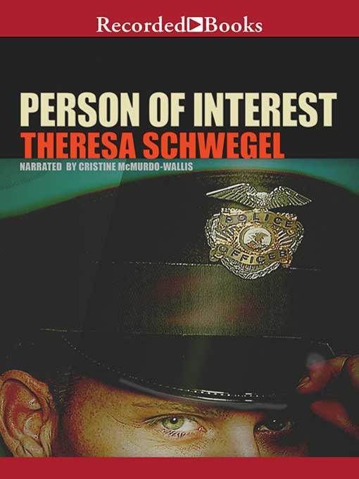 Title details for Person of Interest by Theresa Schwegel - Available